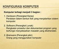 Sistem Komputer Terbagi Menjadi 3 Elemen Yaitu * 2 Poin